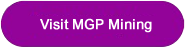 Visit MGP Mining