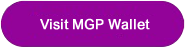 Visit MGP Wallet